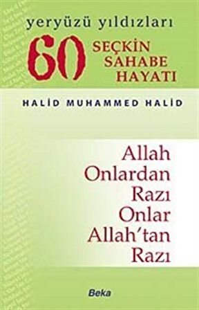 Yeryüzü Yıldızları - 60 Seçkin Sahabe Hayatı (1. Hamur)