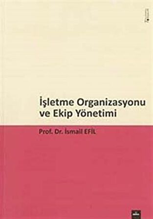 İşletme Organizasyonu ve Ekip Yönetim