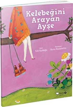 Kelebeğini Arayan Ayşe