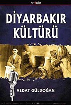 Diyarbakır Kültürü / Vedat Güldoğan