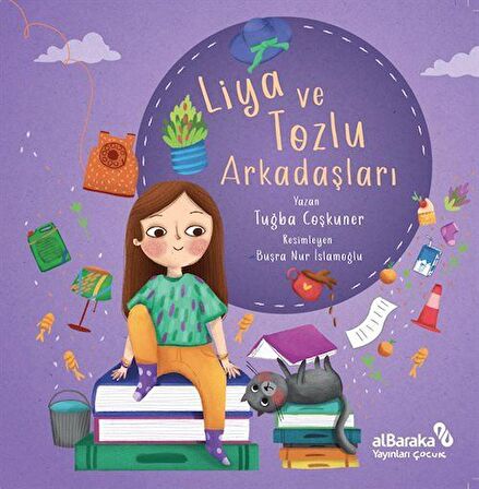 Liya ve Tozlu Arkadaşları / Tuğba Coşkuner