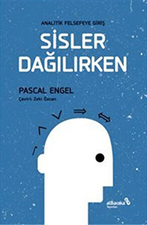 Sisler Dağılırken & Analitik Felsefeye Giriş / Pascal Engel