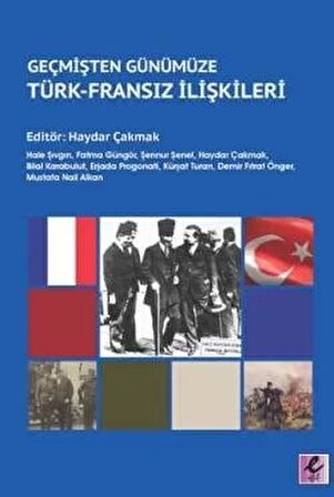 Geçmişten Günümüze Türk - Fransız İlişkileri