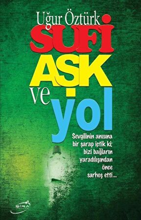 Sufi Aşk ve Yol