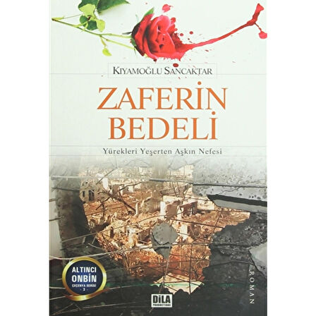 Dila Productions Yayınları Zaferin Bedeli