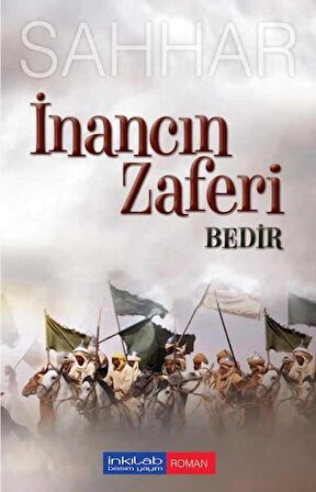 İnancın Zaferi: Bedir