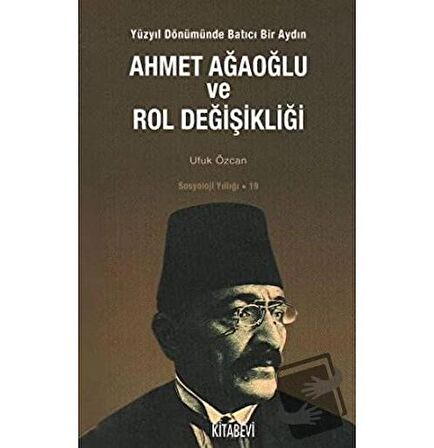 Ahmet Ağaoğlu ve Rol Değişikliği