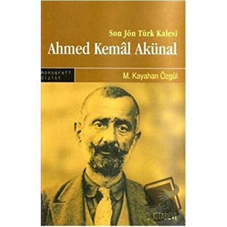 Son Türk Kalesi Ahmed Kemal Akünal