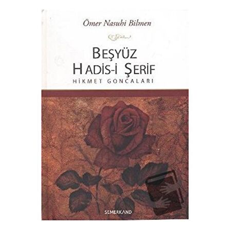 Beşyüz Hadis-i Şerif - Hikmet Goncaları