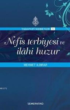 Nefis Terbiyesi ve İlahi Huzur