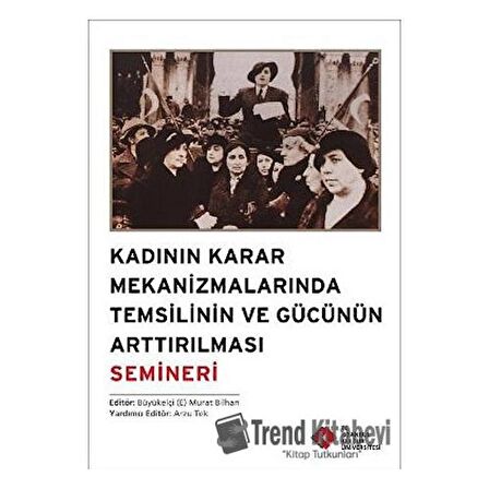 Kadının Karar Mekanizmalarında Temsilinin ve Gücünün Arttırılması Semineri