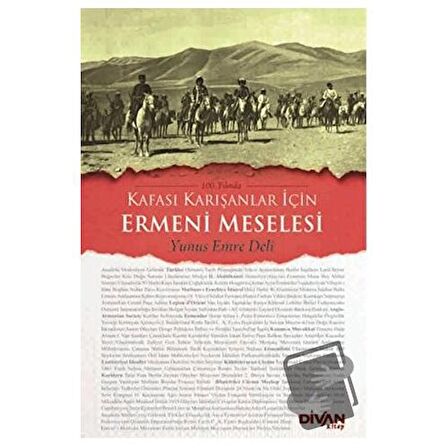 100. Yılında Kafası Karışanlar İçin Ermeni Meselesi