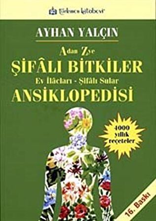 A’dan Z’ye Şifalı Bitkiler Ansiklopedisi