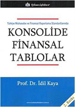 Türkiye Muhasebe ve Finansal Raporlama Standartlarında Konsolide Finansal Tablolar