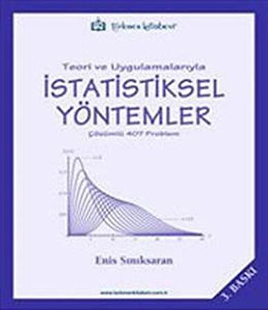 Teori ve Uygulamalarıyla İstatistiksel Yöntemler