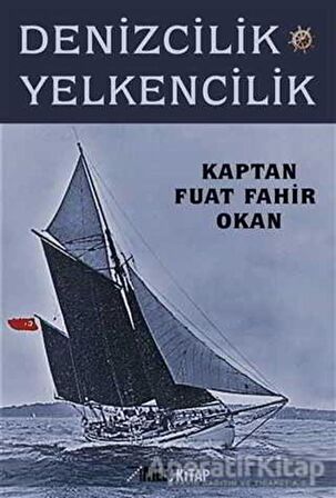 Denizcilik ve Yelkencilik - Fuat Fahir Okan - İmleç Kitap