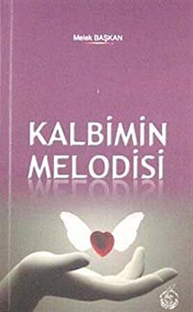 Kalbimin Melodisi / Melek Başkan