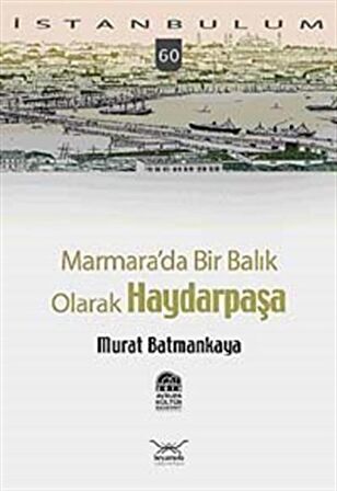 Marmara’da Bir Balık Olarak Haydarpaşa