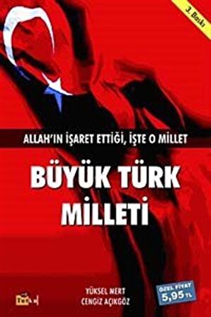 Büyük Türk Milleti & Allah'ın İşaret Ettiği İşte O Millet / Yüksel Mert