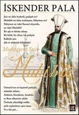 Muhteşem Şair Muhibbi - İskender Pala - Kapı Yayınları