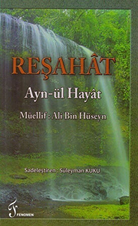 Reşahat (Ciltli) & Ayn-ül Hayat / Ali bin Hüseyn