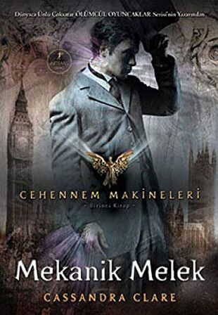 Cehennem Makineleri Birinci Kitap : Mekanik Melek