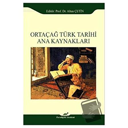 Ortaçağ Türk Tarihi Ana Kaynakları
