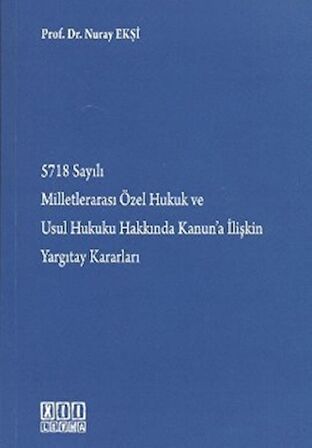 5718 Sayılı Milletlerarası Özel Hukuk ve Usul Hukuku Hakkında Kanun’a İlişkin Yargıtay Kararları
