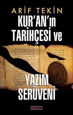 Kur’an’ın Tarihçesi ve Yazım Serüveni