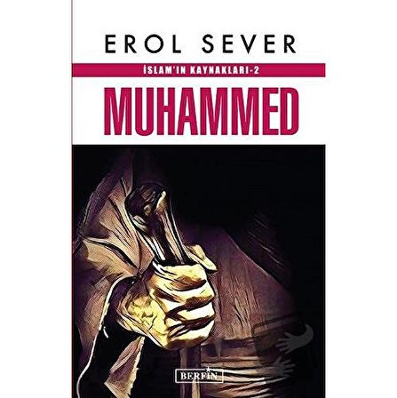 İslam’ın Kaynakları 2: Muhammed