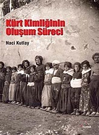 Kürt Kimliğinin Oluşum Süreci