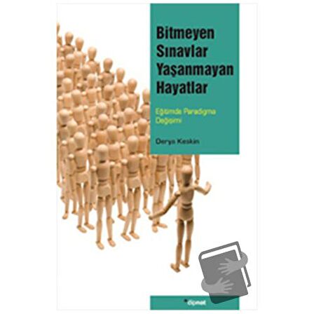 Bitmeyen Sınavlar Yaşanmayan Hayatlar