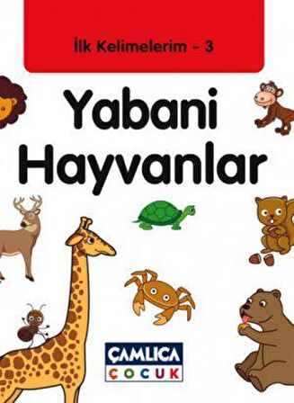 İlk Kelimelerim 3: Yabani Hayvanlar