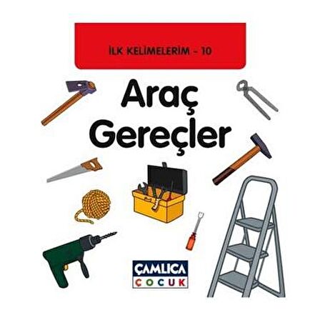 İlk Kelimelerim 10: Araç Gereçler