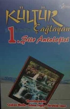 Kültür Çağlayanı 1. Şiir Antolojisi