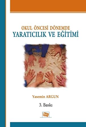 Okul Öncesi Dönemde Yaratıcılık ve Eğitimi