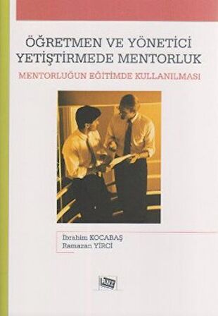 Öğretmen ve Yönetici Yetiştirmede Mentorluk