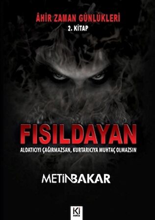 Ahir Zaman Günlükleri 2. Kitap - Fısıldayan