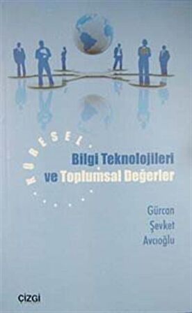 Küresel Bilgi Teknolojileri ve Toplumsal Değerler