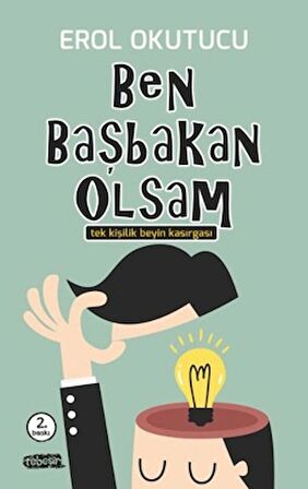 Ben Başbakan Olsam