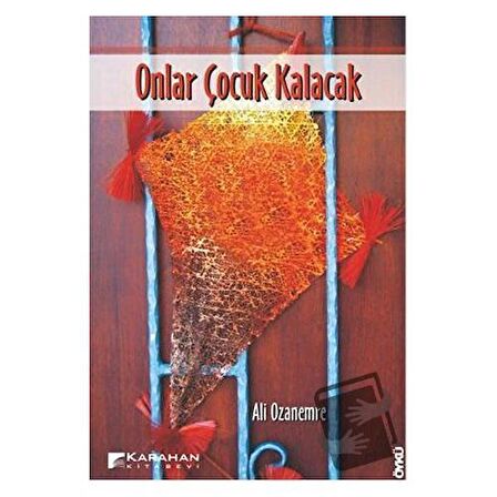 Onlar Çocuk Kalacak