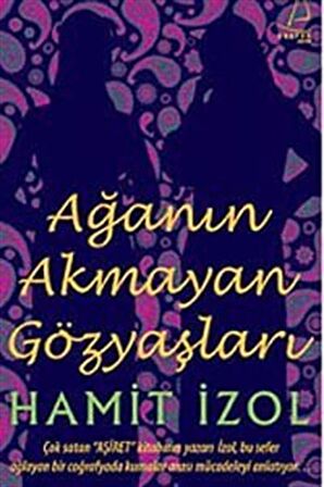 Ağa’nın Akmayan Gözyaşları