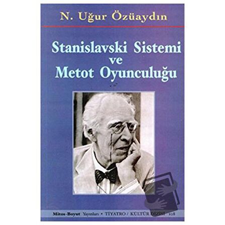 Stanislavski Sistemi ve Metot Oyunculuğu