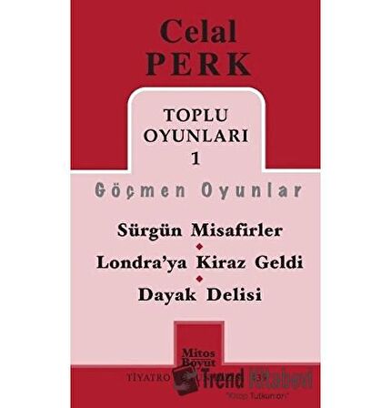 Toplu Oyunları 1 / Göçmen Oyunlar / Sürgün Misafirler - Londra’ya Kiraz Geldi - Dayak Delisi