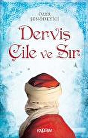 Derviş Çile ve Sır