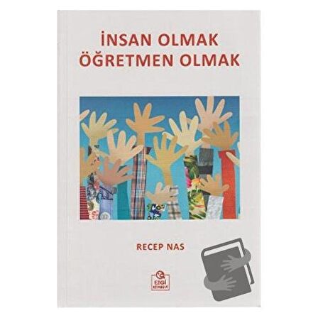 İnsan Olmak Öğretmen Olmak