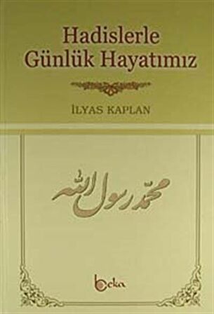 Hadislerle Günlük Hayatımız (2. Hamur)