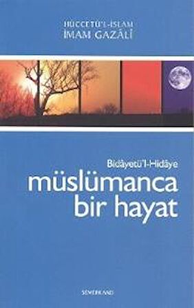 Müslümanca Bir Hayat - Bidayetül Hidaye