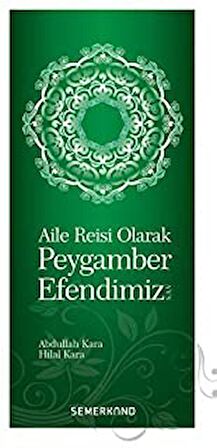 Aile Reisi Olarak Peygamber Efendimiz