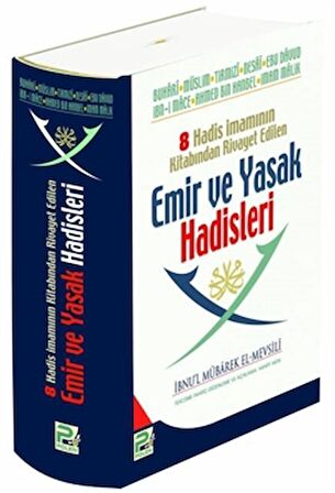 8 Hadis İmamının Kitabından Rivayet Edilen Emir ve Yasak Hadisleri